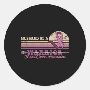 Husband Of A Warrior Breast Cancer Awareness Suppo Classic Round Sticker