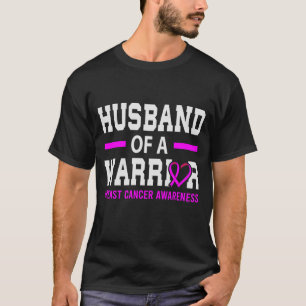 Husband Of A Warrior Breast Cancer Awareness T-Shirt