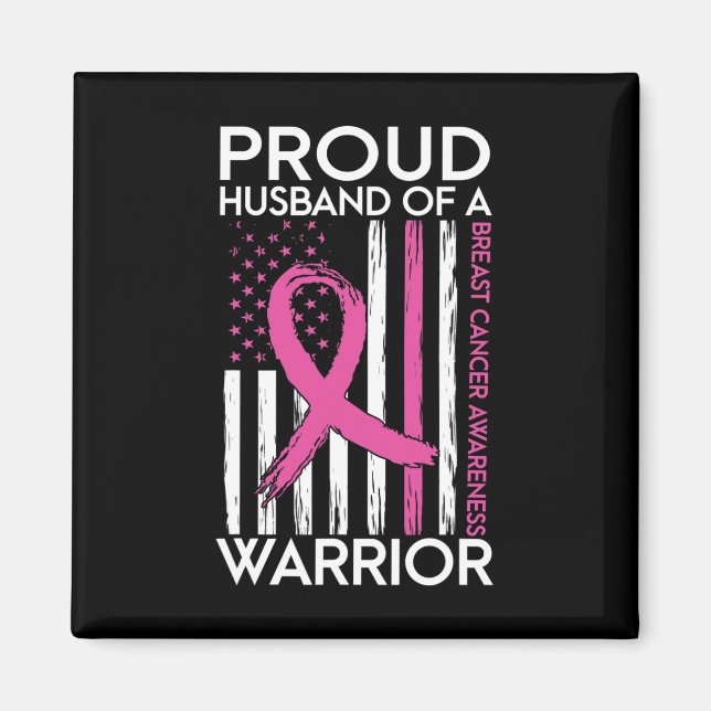 Husband Of A Warrior Breast Cancer Support Squad  Magnet (Front)