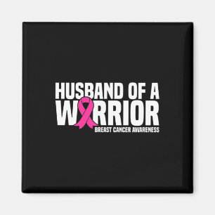 Husband Of A Warrior Pink Ribbon Breast Cancer Awa Magnet