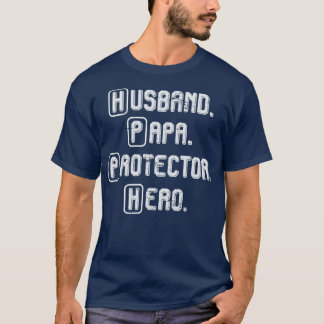 Husband Papa Protector Hero Fathers Day T-Shirt