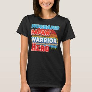 Husband Papaw Warrior Hero Father Day Vintage Retr T-Shirt