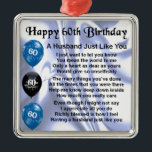 Husband Poem - 60th Birthday Metal Tree Decoration<br><div class="desc">A great gift for  a husband on his 60th birthday</div>