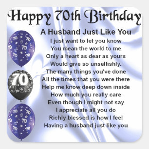 Husband Poem - 70th Birthday Square Sticker