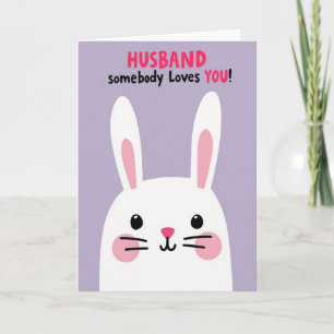 Husband Somebody Loves You Card