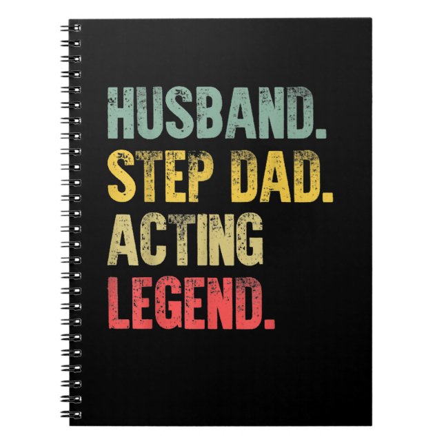 Husband Step Dad Acting Legend Gift Notebook (Front)