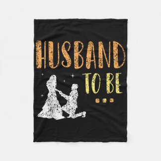 Husband To Be Bride Bachelor Groom Party Team  Fleece Blanket
