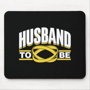 Husband To Be Bride Team Party Groom Bachelor Mouse Mat