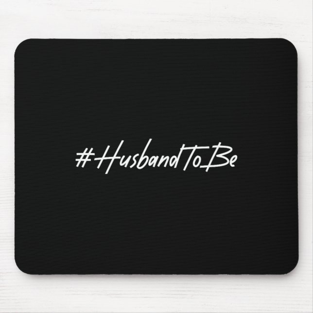 Husband To Be Fiance Engaged Groom Future Husband  Mouse Mat (Front)