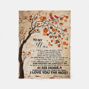 Husband To My Husband I See Home Fleece Blanket