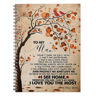Husband To My Husband I See Home Notebook