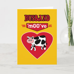 Husband Valentine Rural Country Humor with a Cow Holiday Card