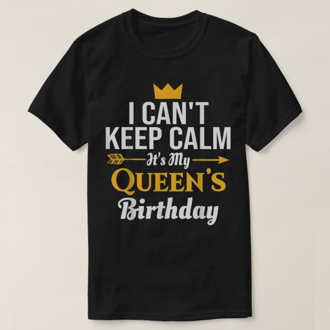 husband wife birthday - Its My Queen's Birthday T-Shirt (Design Front)