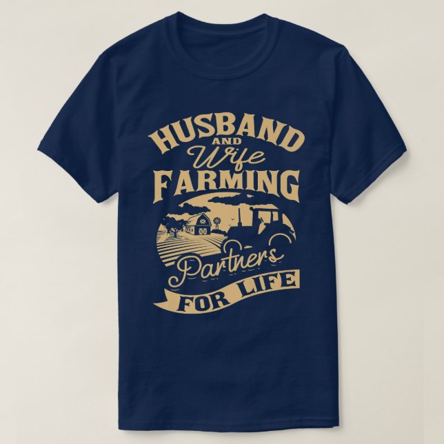 Husband Wife Farmer Farming Farm  T-Shirt (Design Front)