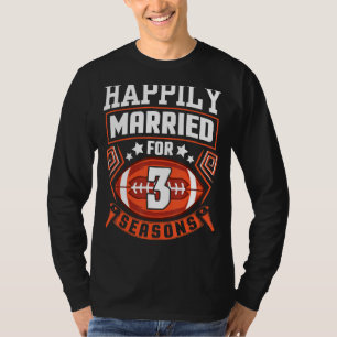 Husband Wife Happily Married For 3 Years Football T-Shirt