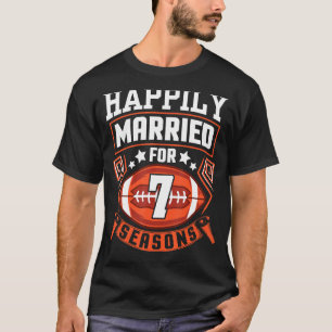 Husband Wife Happily Married For 7 Years Football  T-Shirt