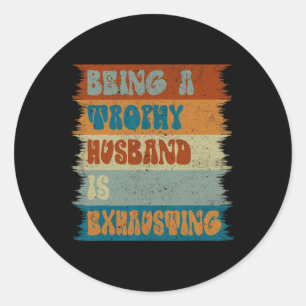 Husband Wife Marriage Humor Husband Happy Fathers  Classic Round Sticker
