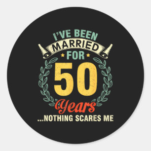 Husband Wife Married 50 Nothing Classic Round Sticker