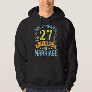 Husband Wife We Survived 27 Years Of Marriage Wedd Hoodie