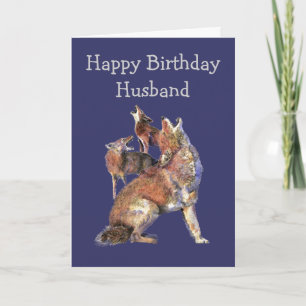 Husband Wild Thing Birthday Fun Coyotes Animals Card