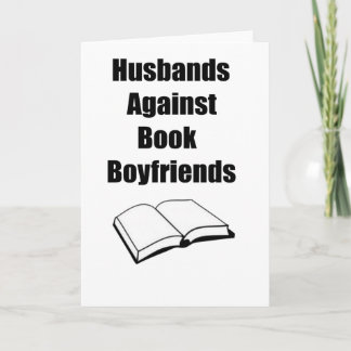 Husbands Against Book Boyfriends Card