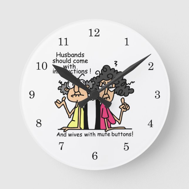 Husbands and Wives Attitude Humour Round Clock (Front)
