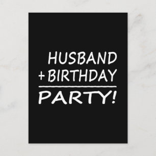 Husbands Birthdays : Husband + Birthday = Party Invitation Postcard