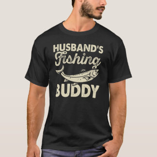 Husband's fishing buddy T-Shirt