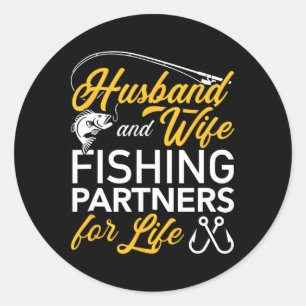 Husbynd And Wife Fishing Partners For Life  Classic Round Sticker