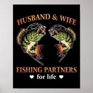 Husbynd And Wife Fishing Partners For Life Funny F Poster