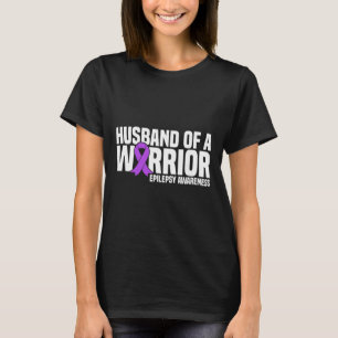 Husbynd Of A Warrior Purple Ribbon Epilepsy Awaren T-Shirt