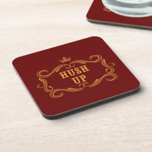 Hush Up Fancy Country Slang Coaster