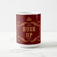 Hush Up Fancy Country Slang