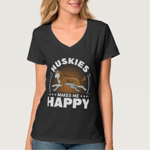 Huskies Makes Me Happy Dog T-Shirt