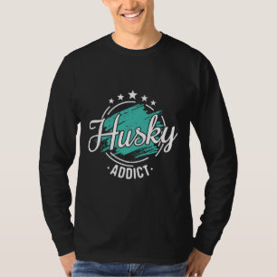 Husky Addict   Cool Funny Nerdy Graphic Graphic Al T-Shirt