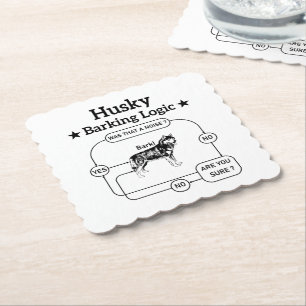 Husky Barking Logic Funny Siberian Dog Sarcastic Paper Coaster