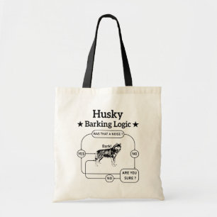 Husky Barking Logic Funny Siberian Dog Sarcastic  Tote Bag