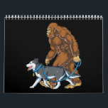 Husky | Bigfoot Dog Walk Siberian Husky Sasquatch Calendar<br><div class="desc">Husky | Bigfoot Dog Walk Siberian Husky Sasquatch</div>