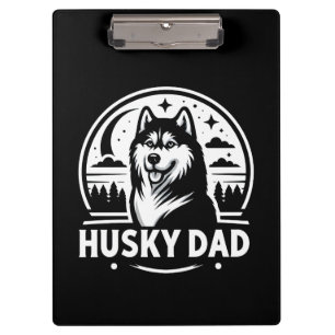 Husky Dad Gift Dog Owner Siberian Huskies Father Clipboard