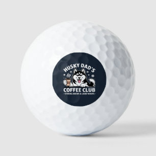 "Husky Dad's Coffee Club" - Dog Lover & Coffe Fan Golf Balls