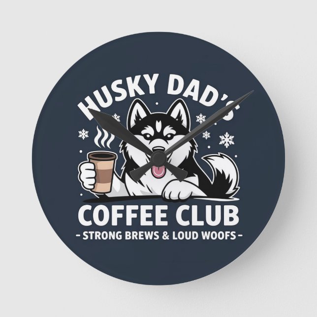 "Husky Dad's Coffee Club" - Dog Lover & Coffe Fan Round Clock (Front)