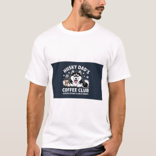 "Husky Dad's Coffee Club" - Dog Lover & Coffe Fan T-Shirt