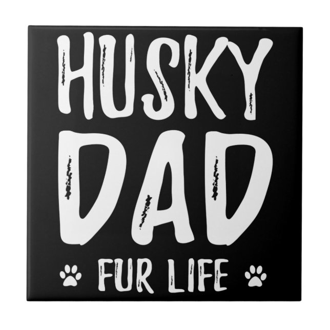 Husky dog dad for life |funny dog owner gift idea tile (Front)