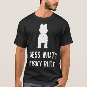 Husky  Dog Love Women Men Guess What Husky Butt T-Shirt