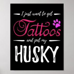 Husky Dog Lover Tattoo Funny Dog Mum Gift Idea Poster