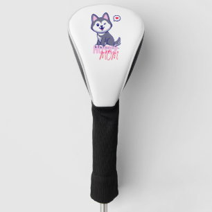 Husky Dog Mum Cute Kawaii Puppy  Golf Head Cover