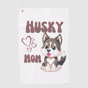 Husky Dog Mum Kawaii Puppy Cute Funny design Golf Towel