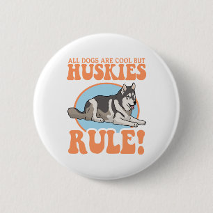 Husky Dog Owner Huskies 6 Cm Round Badge