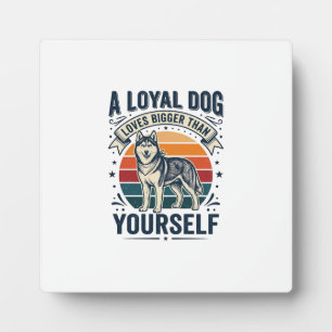 Husky Dog Quote Vintage Engraving Pet Lover Design Plaque