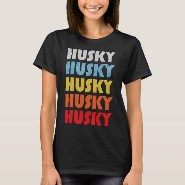 Husky  For Dog Mum T-Shirt (Front)